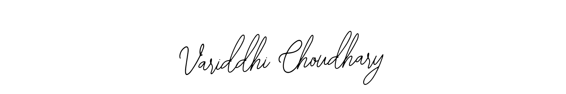 Variddhi Choudhary stylish signature style. Best Handwritten Sign (Bearetta-2O07w) for my name. Handwritten Signature Collection Ideas for my name Variddhi Choudhary. Variddhi Choudhary signature style 12 images and pictures png