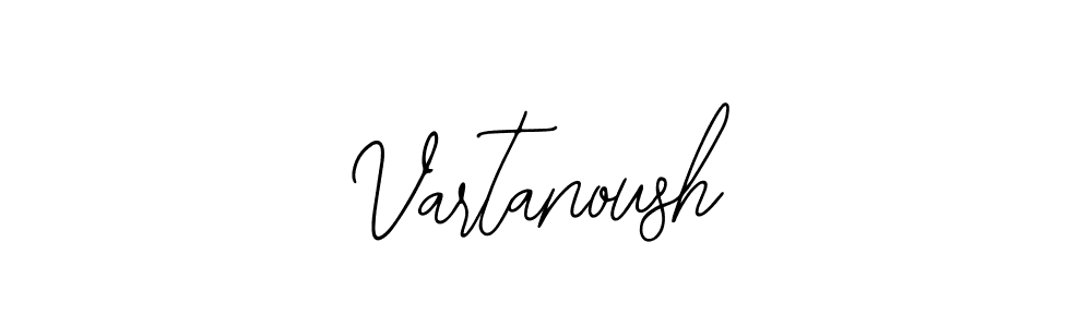 Vartanoush stylish signature style. Best Handwritten Sign (Bearetta-2O07w) for my name. Handwritten Signature Collection Ideas for my name Vartanoush. Vartanoush signature style 12 images and pictures png