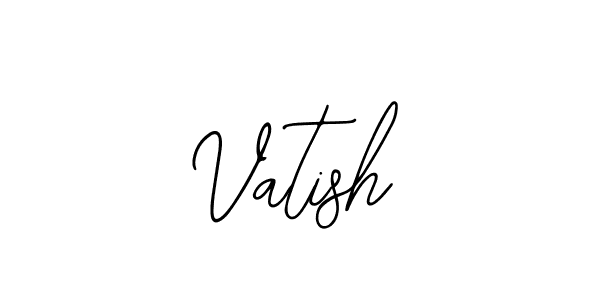 How to make Vatish signature? Bearetta-2O07w is a professional autograph style. Create handwritten signature for Vatish name. Vatish signature style 12 images and pictures png
