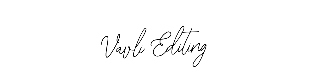 Vavli Editing stylish signature style. Best Handwritten Sign (Bearetta-2O07w) for my name. Handwritten Signature Collection Ideas for my name Vavli Editing. Vavli Editing signature style 12 images and pictures png