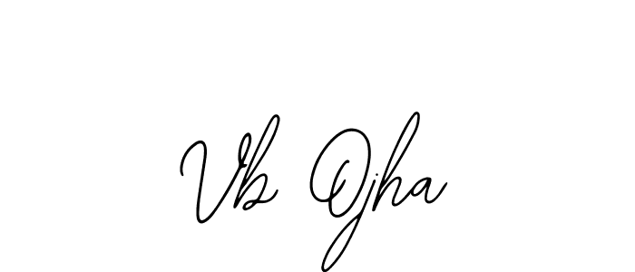 You should practise on your own different ways (Bearetta-2O07w) to write your name (Vb Ojha) in signature. don't let someone else do it for you. Vb Ojha signature style 12 images and pictures png