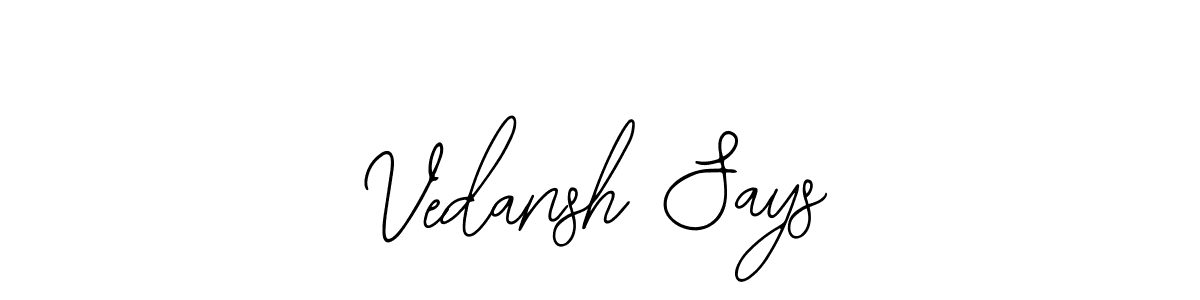 How to Draw Vedansh Says signature style? Bearetta-2O07w is a latest design signature styles for name Vedansh Says. Vedansh Says signature style 12 images and pictures png
