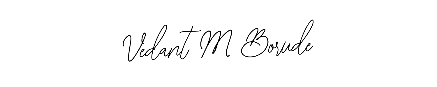 Design your own signature with our free online signature maker. With this signature software, you can create a handwritten (Bearetta-2O07w) signature for name Vedant M Borude. Vedant M Borude signature style 12 images and pictures png