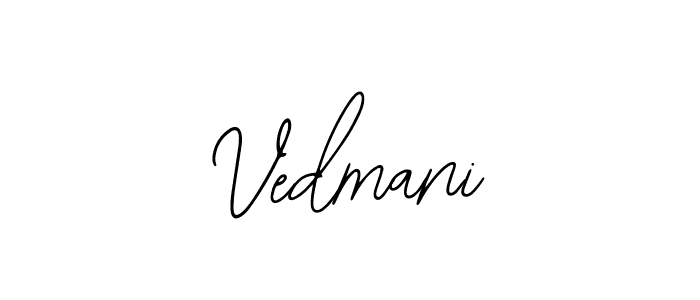You should practise on your own different ways (Bearetta-2O07w) to write your name (Vedmani) in signature. don't let someone else do it for you. Vedmani signature style 12 images and pictures png
