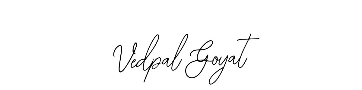 How to make Vedpal Goyat signature? Bearetta-2O07w is a professional autograph style. Create handwritten signature for Vedpal Goyat name. Vedpal Goyat signature style 12 images and pictures png
