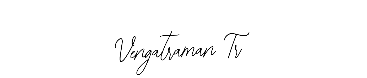 Vengatraman Tr stylish signature style. Best Handwritten Sign (Bearetta-2O07w) for my name. Handwritten Signature Collection Ideas for my name Vengatraman Tr. Vengatraman Tr signature style 12 images and pictures png