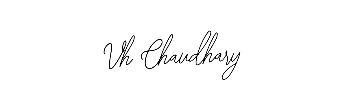 How to make Vh Chaudhary name signature. Use Bearetta-2O07w style for creating short signs online. This is the latest handwritten sign. Vh Chaudhary signature style 12 images and pictures png