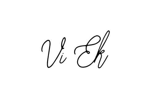 It looks lik you need a new signature style for name Vi Ek. Design unique handwritten (Bearetta-2O07w) signature with our free signature maker in just a few clicks. Vi Ek signature style 12 images and pictures png
