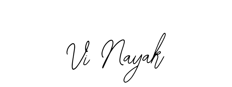 Vi Nayak stylish signature style. Best Handwritten Sign (Bearetta-2O07w) for my name. Handwritten Signature Collection Ideas for my name Vi Nayak. Vi Nayak signature style 12 images and pictures png