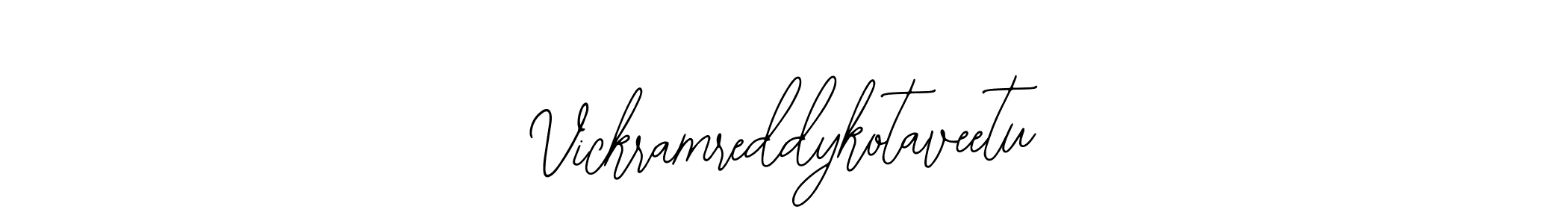 You should practise on your own different ways (Bearetta-2O07w) to write your name (Vickramreddykotaveetu) in signature. don't let someone else do it for you. Vickramreddykotaveetu signature style 12 images and pictures png