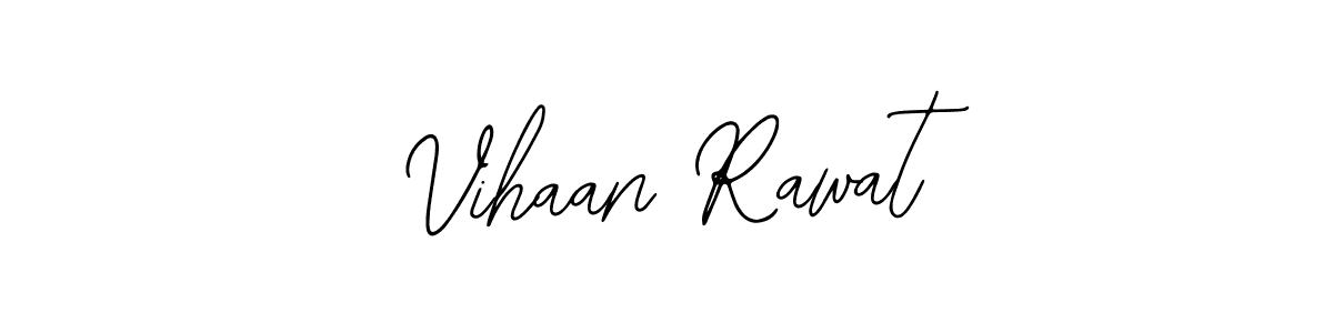 How to make Vihaan Rawat signature? Bearetta-2O07w is a professional autograph style. Create handwritten signature for Vihaan Rawat name. Vihaan Rawat signature style 12 images and pictures png