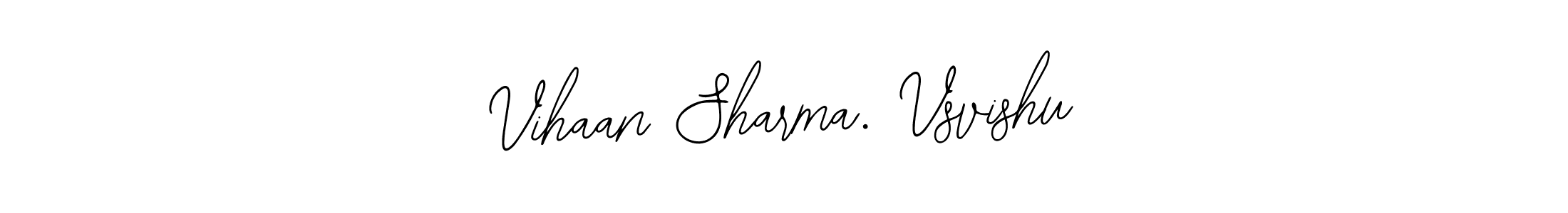 Also You can easily find your signature by using the search form. We will create Vihaan Sharma. Vsvishu name handwritten signature images for you free of cost using Bearetta-2O07w sign style. Vihaan Sharma. Vsvishu signature style 12 images and pictures png