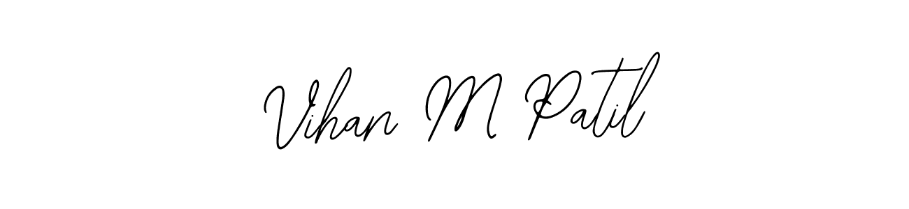 Create a beautiful signature design for name Vihan M Patil. With this signature (Bearetta-2O07w) fonts, you can make a handwritten signature for free. Vihan M Patil signature style 12 images and pictures png