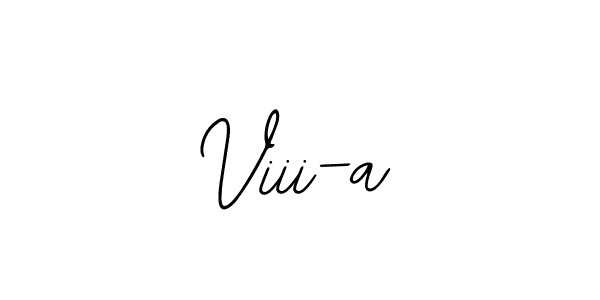 Viii-a stylish signature style. Best Handwritten Sign (Bearetta-2O07w) for my name. Handwritten Signature Collection Ideas for my name Viii-a. Viii-a signature style 12 images and pictures png