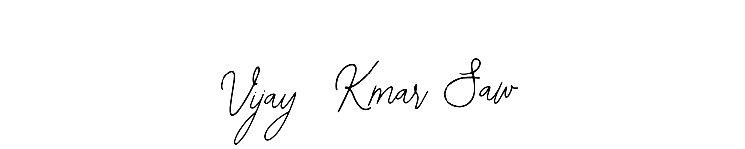 Make a beautiful signature design for name Vijay  Kmar Saw. Use this online signature maker to create a handwritten signature for free. Vijay  Kmar Saw signature style 12 images and pictures png