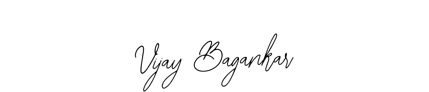 You should practise on your own different ways (Bearetta-2O07w) to write your name (Vijay Bagankar) in signature. don't let someone else do it for you. Vijay Bagankar signature style 12 images and pictures png