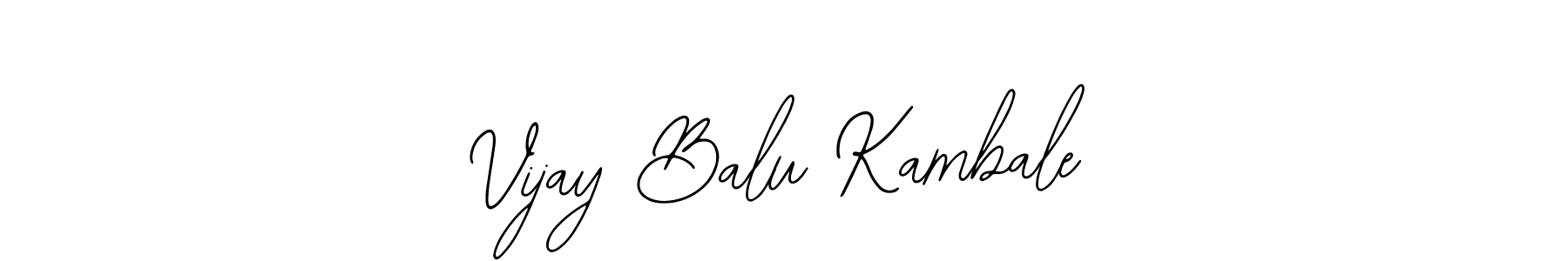 Make a short Vijay Balu Kambale signature style. Manage your documents anywhere anytime using Bearetta-2O07w. Create and add eSignatures, submit forms, share and send files easily. Vijay Balu Kambale signature style 12 images and pictures png