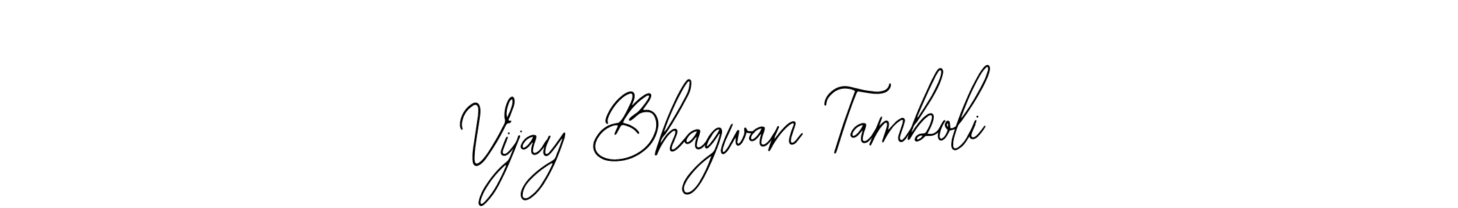 Vijay Bhagwan Tamboli stylish signature style. Best Handwritten Sign (Bearetta-2O07w) for my name. Handwritten Signature Collection Ideas for my name Vijay Bhagwan Tamboli. Vijay Bhagwan Tamboli signature style 12 images and pictures png