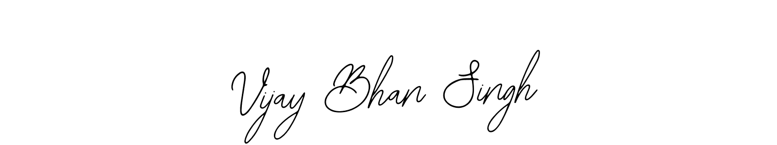 You should practise on your own different ways (Bearetta-2O07w) to write your name (Vijay Bhan Singh) in signature. don't let someone else do it for you. Vijay Bhan Singh signature style 12 images and pictures png