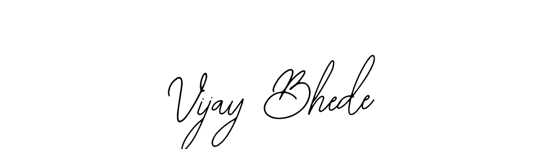 How to make Vijay Bhede signature? Bearetta-2O07w is a professional autograph style. Create handwritten signature for Vijay Bhede name. Vijay Bhede signature style 12 images and pictures png