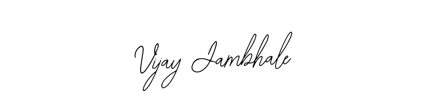 Also we have Vijay Jambhale name is the best signature style. Create professional handwritten signature collection using Bearetta-2O07w autograph style. Vijay Jambhale signature style 12 images and pictures png