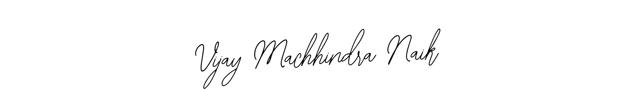 Vijay Machhindra Naik stylish signature style. Best Handwritten Sign (Bearetta-2O07w) for my name. Handwritten Signature Collection Ideas for my name Vijay Machhindra Naik. Vijay Machhindra Naik signature style 12 images and pictures png