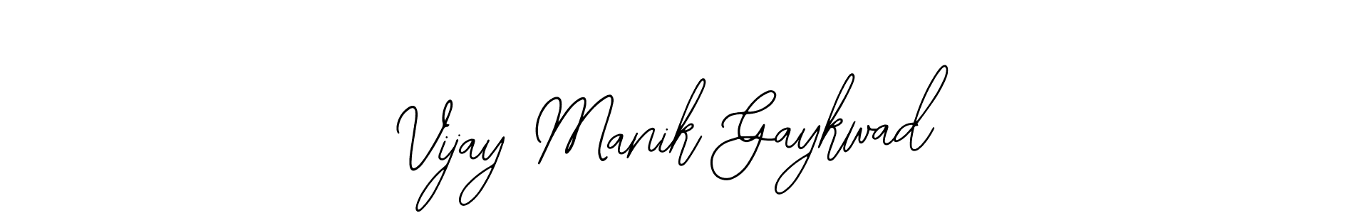 How to make Vijay Manik Gaykwad signature? Bearetta-2O07w is a professional autograph style. Create handwritten signature for Vijay Manik Gaykwad name. Vijay Manik Gaykwad signature style 12 images and pictures png