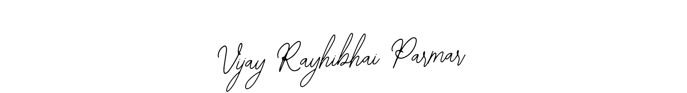 The best way (Bearetta-2O07w) to make a short signature is to pick only two or three words in your name. The name Vijay Rayhibhai Parmar include a total of six letters. For converting this name. Vijay Rayhibhai Parmar signature style 12 images and pictures png