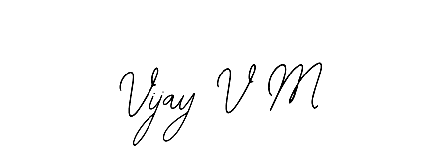 It looks lik you need a new signature style for name Vijay V M. Design unique handwritten (Bearetta-2O07w) signature with our free signature maker in just a few clicks. Vijay V M signature style 12 images and pictures png