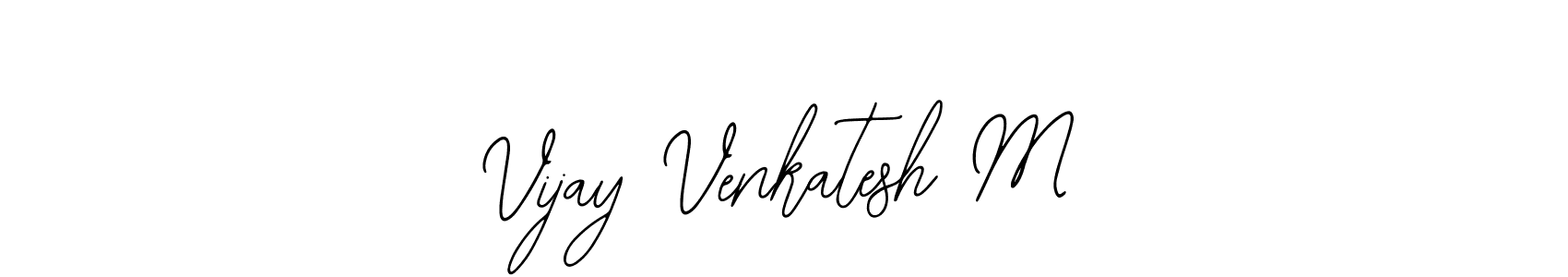 Design your own signature with our free online signature maker. With this signature software, you can create a handwritten (Bearetta-2O07w) signature for name Vijay Venkatesh M. Vijay Venkatesh M signature style 12 images and pictures png