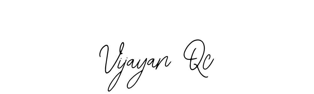 Design your own signature with our free online signature maker. With this signature software, you can create a handwritten (Bearetta-2O07w) signature for name Vijayan Qc. Vijayan Qc signature style 12 images and pictures png