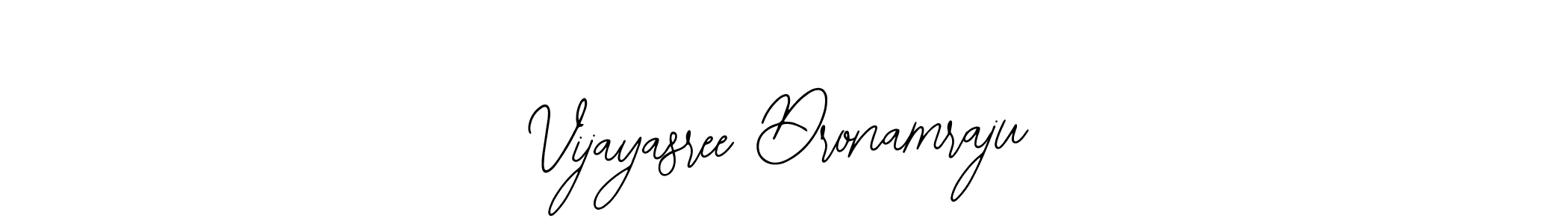 Design your own signature with our free online signature maker. With this signature software, you can create a handwritten (Bearetta-2O07w) signature for name Vijayasree Dronamraju. Vijayasree Dronamraju signature style 12 images and pictures png