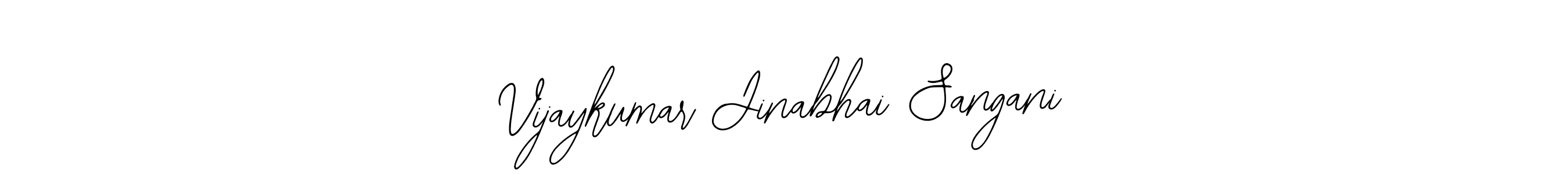 How to Draw Vijaykumar Jinabhai Sangani signature style? Bearetta-2O07w is a latest design signature styles for name Vijaykumar Jinabhai Sangani. Vijaykumar Jinabhai Sangani signature style 12 images and pictures png