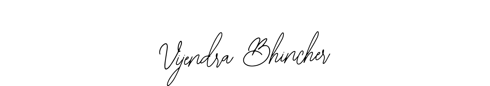 Vijendra Bhincher stylish signature style. Best Handwritten Sign (Bearetta-2O07w) for my name. Handwritten Signature Collection Ideas for my name Vijendra Bhincher. Vijendra Bhincher signature style 12 images and pictures png