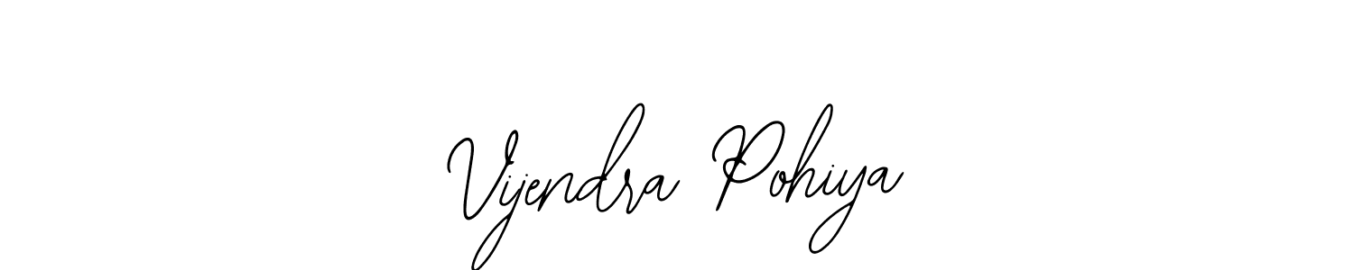 Use a signature maker to create a handwritten signature online. With this signature software, you can design (Bearetta-2O07w) your own signature for name Vijendra Pohiya. Vijendra Pohiya signature style 12 images and pictures png