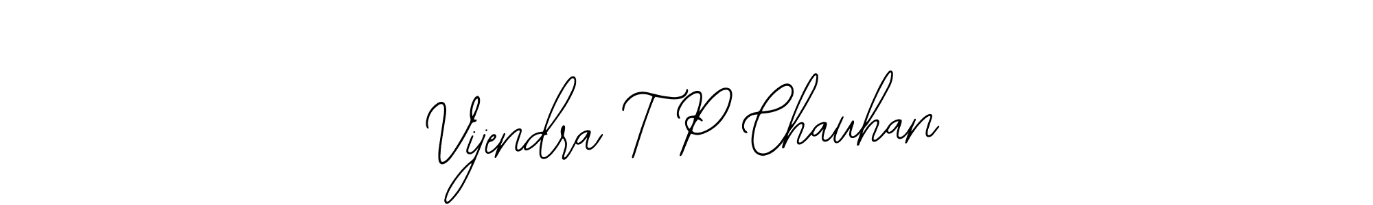 Make a beautiful signature design for name Vijendra T P Chauhan. With this signature (Bearetta-2O07w) style, you can create a handwritten signature for free. Vijendra T P Chauhan signature style 12 images and pictures png