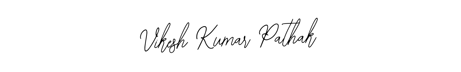 How to make Vikesh Kumar Pathak signature? Bearetta-2O07w is a professional autograph style. Create handwritten signature for Vikesh Kumar Pathak name. Vikesh Kumar Pathak signature style 12 images and pictures png