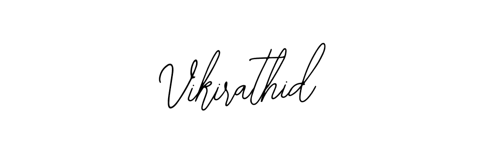 Also we have Vikirathid name is the best signature style. Create professional handwritten signature collection using Bearetta-2O07w autograph style. Vikirathid signature style 12 images and pictures png