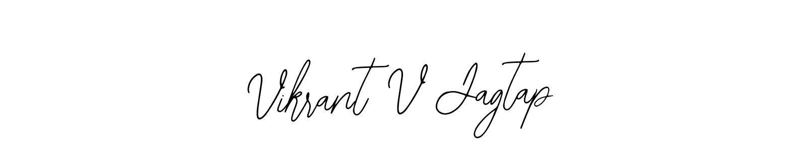 Design your own signature with our free online signature maker. With this signature software, you can create a handwritten (Bearetta-2O07w) signature for name Vikrant V Jagtap. Vikrant V Jagtap signature style 12 images and pictures png