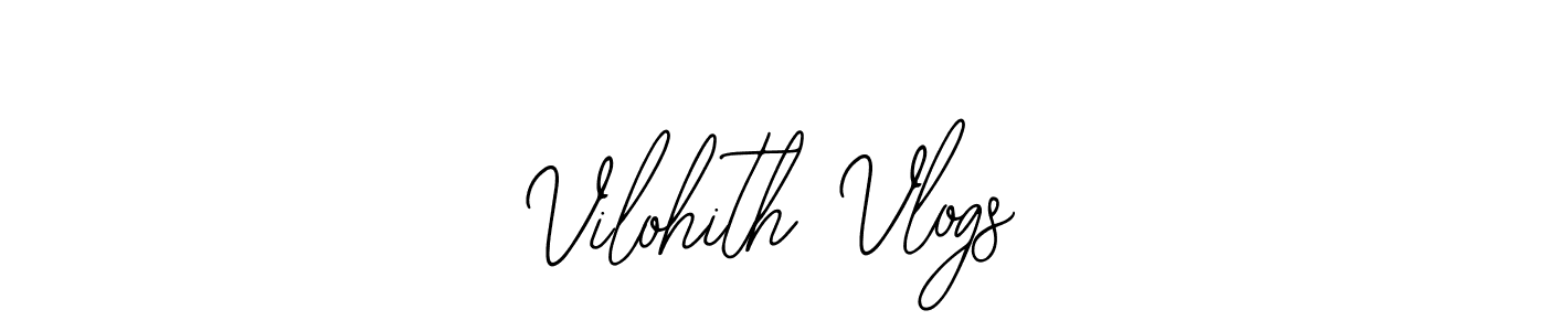 You should practise on your own different ways (Bearetta-2O07w) to write your name (Vilohith Vlogs) in signature. don't let someone else do it for you. Vilohith Vlogs signature style 12 images and pictures png