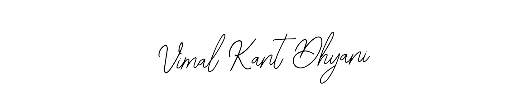 Use a signature maker to create a handwritten signature online. With this signature software, you can design (Bearetta-2O07w) your own signature for name Vimal Kant Dhyani. Vimal Kant Dhyani signature style 12 images and pictures png