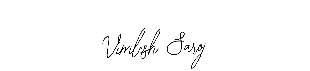 How to make Vimlesh Saroj signature? Bearetta-2O07w is a professional autograph style. Create handwritten signature for Vimlesh Saroj name. Vimlesh Saroj signature style 12 images and pictures png