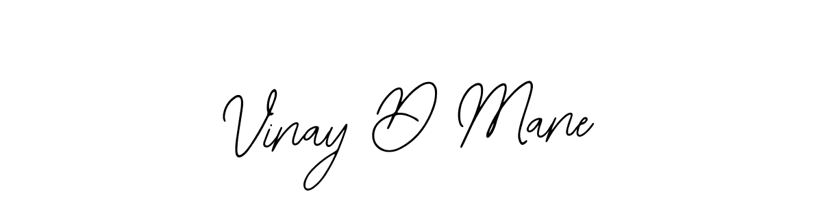You should practise on your own different ways (Bearetta-2O07w) to write your name (Vinay D Mane) in signature. don't let someone else do it for you. Vinay D Mane signature style 12 images and pictures png