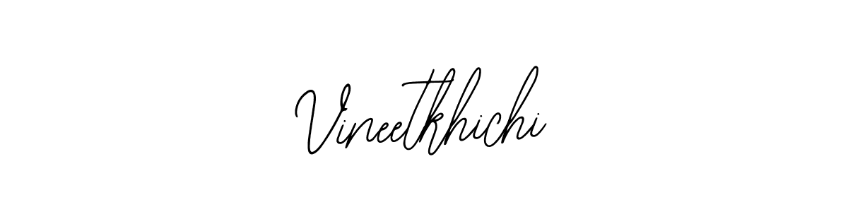 You should practise on your own different ways (Bearetta-2O07w) to write your name (Vineetkhichi) in signature. don't let someone else do it for you. Vineetkhichi signature style 12 images and pictures png