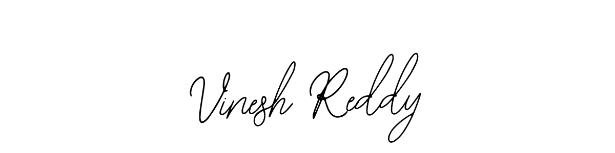Check out images of Autograph of Vinesh Reddy name. Actor Vinesh Reddy Signature Style. Bearetta-2O07w is a professional sign style online. Vinesh Reddy signature style 12 images and pictures png