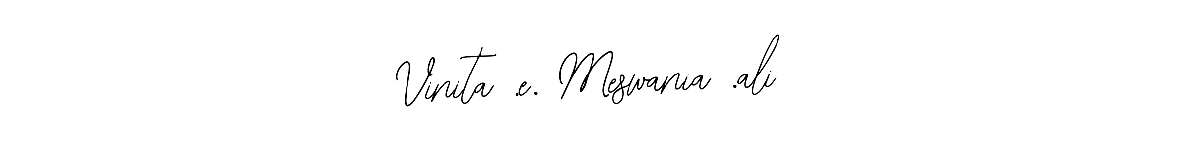 Check out images of Autograph of Vinita .e. Meswania .ali name. Actor Vinita .e. Meswania .ali Signature Style. Bearetta-2O07w is a professional sign style online. Vinita .e. Meswania .ali signature style 12 images and pictures png