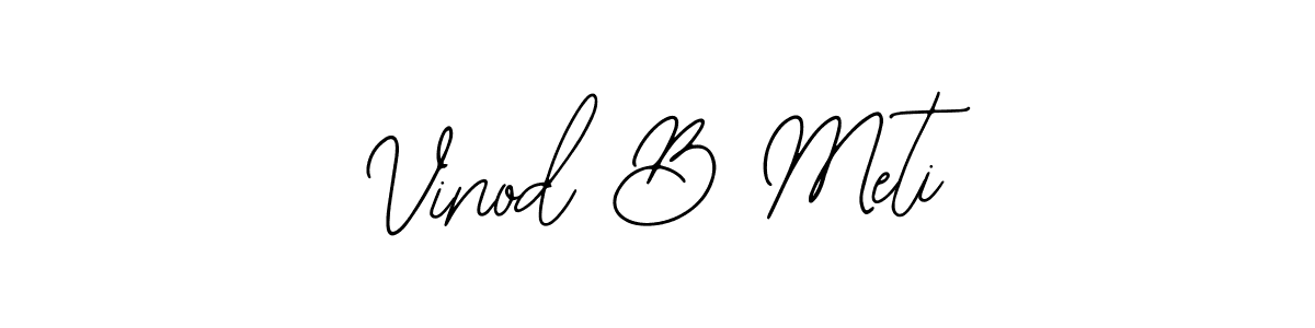 Design your own signature with our free online signature maker. With this signature software, you can create a handwritten (Bearetta-2O07w) signature for name Vinod B Meti. Vinod B Meti signature style 12 images and pictures png