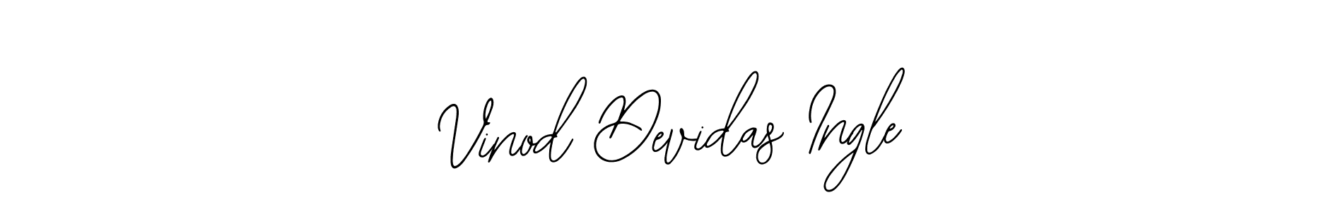 You should practise on your own different ways (Bearetta-2O07w) to write your name (Vinod Devidas Ingle) in signature. don't let someone else do it for you. Vinod Devidas Ingle signature style 12 images and pictures png
