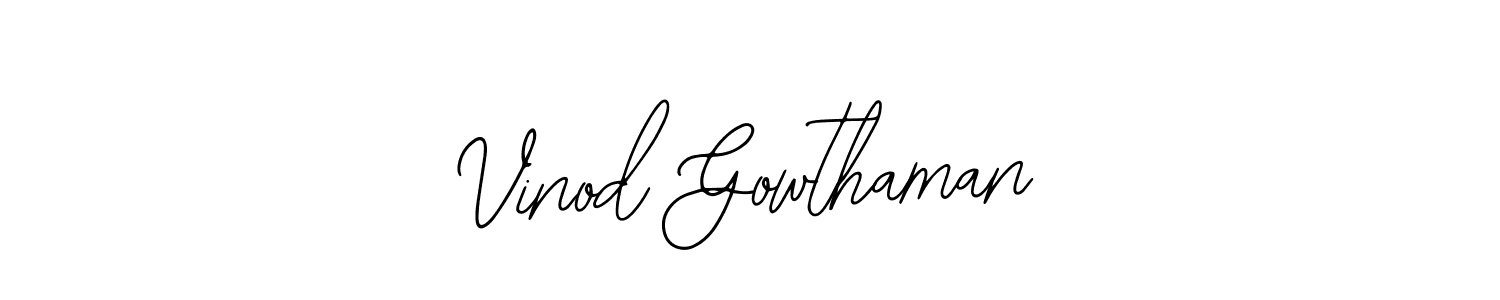 It looks lik you need a new signature style for name Vinod Gowthaman. Design unique handwritten (Bearetta-2O07w) signature with our free signature maker in just a few clicks. Vinod Gowthaman signature style 12 images and pictures png