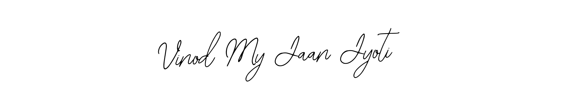 Make a short Vinod My Jaan Jyoti signature style. Manage your documents anywhere anytime using Bearetta-2O07w. Create and add eSignatures, submit forms, share and send files easily. Vinod My Jaan Jyoti signature style 12 images and pictures png